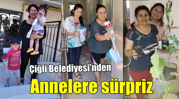 Çiğli Belediyesi nden anneler günü sürprizi