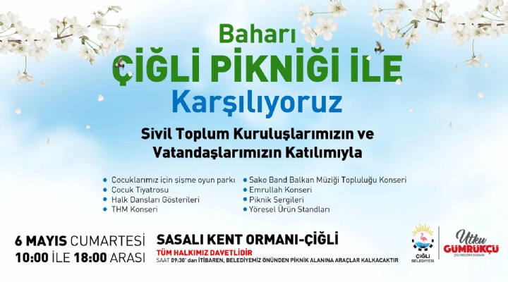 Çiğli Belediyesi’nin Bahara Merhaba Pikniği ertelendi!