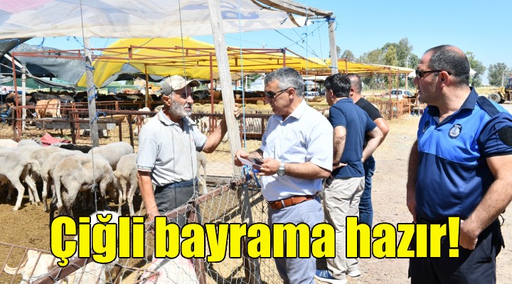 Çiğli Kurban Bayramı na hazır!