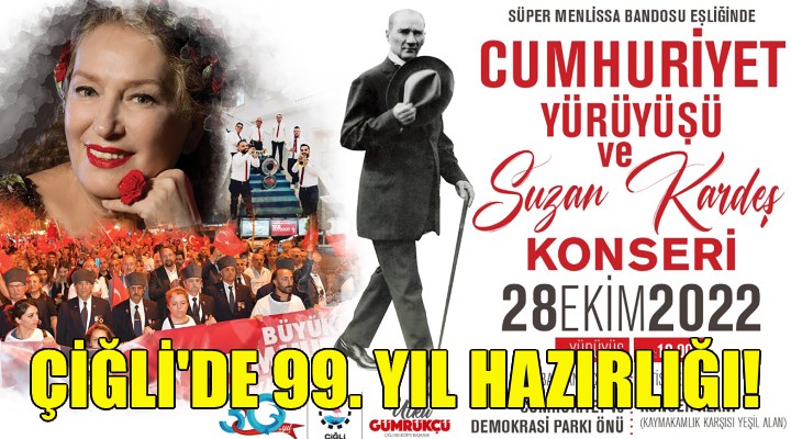 Çiğli de Cumhuriyet coşkusu yaşanacak!