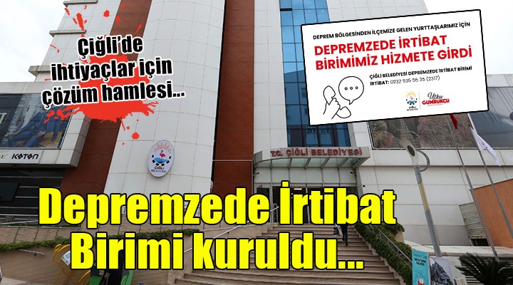 Çiğli de Depremzede İrtibat Birimi kuruldu...