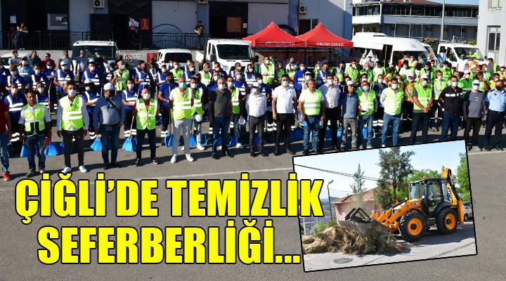 Çiğli de büyük temizlik seferberliği