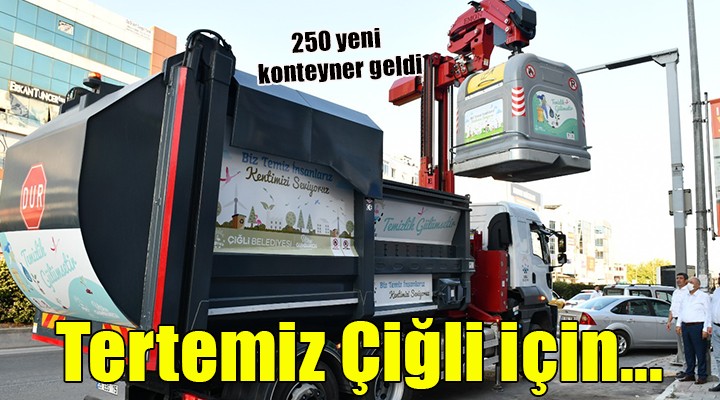 Çiğli de çöp konteynerleri yenileniyor!