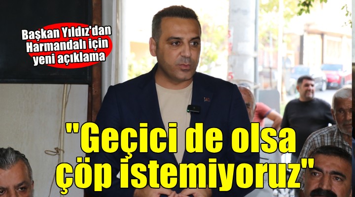 Çiğli de çöp tepkisi...  Geçici de olsa istemiyoruz 