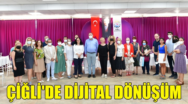 Çiğli de dijital dönüşüm!