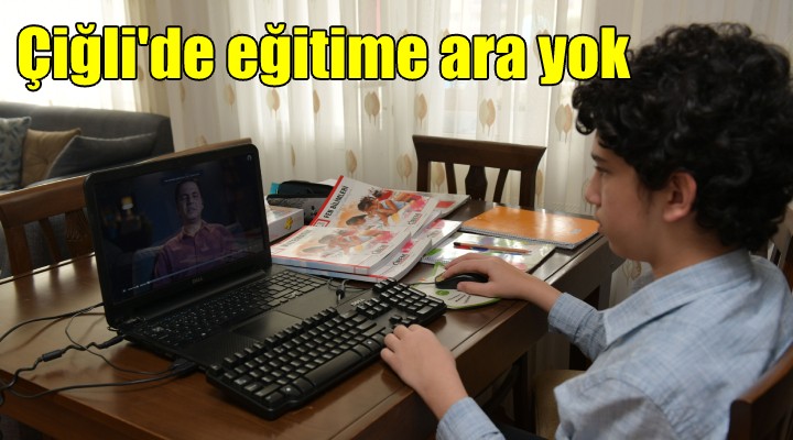 Çiğli de eğitime ara yok