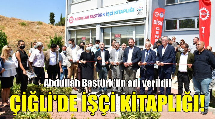 Çiğli de işçi kitaplığı!