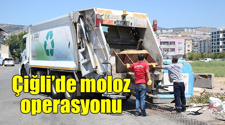 Çiğli de moloz operasyonu