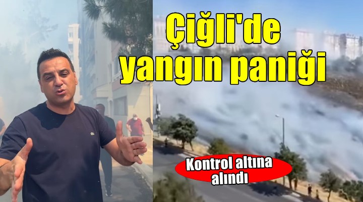 Çiğli de yangın paniği...
