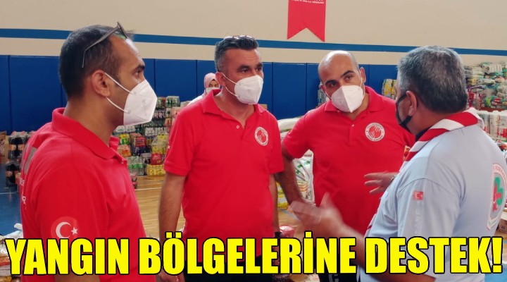 Çiğli den yangın bölgelerine destek!