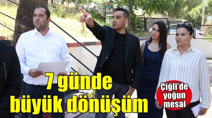 Çiğli’de 7 günde yoğun mesai