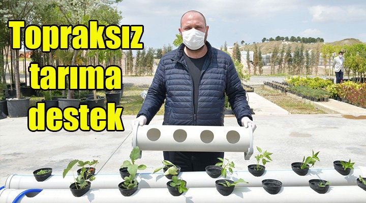 Çiğli’de balkonlarda topraksız tarıma destek