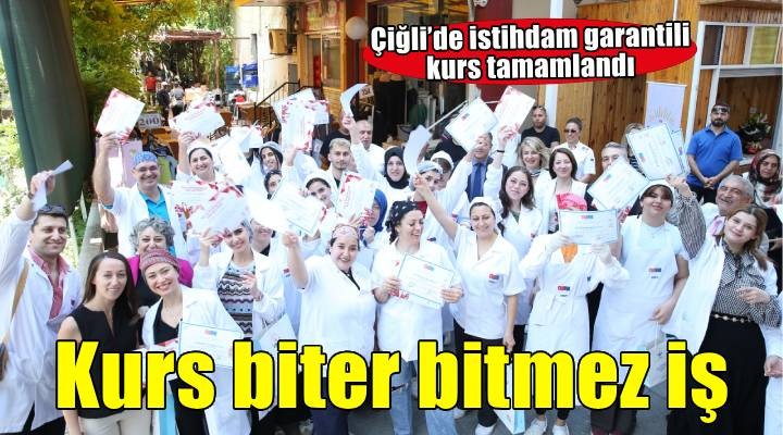 Çiğli’de istihdam garantili kursların ikinci dönemi başarıyla bitti