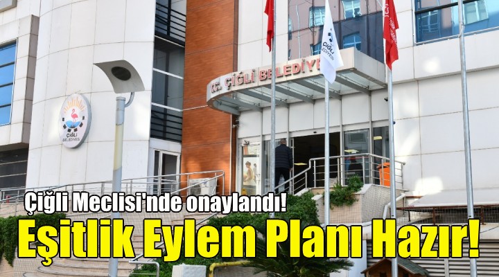 Çiğli’nin Eşitlik Eylem Planı hazır!