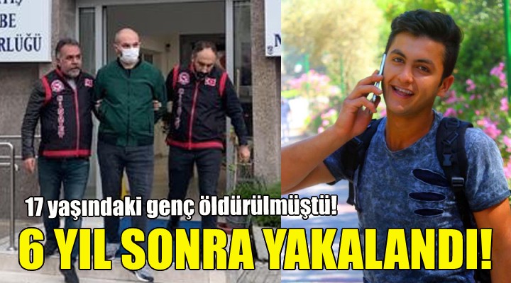 Cinayet zanlısı 6 yıl sonra yakalandı!