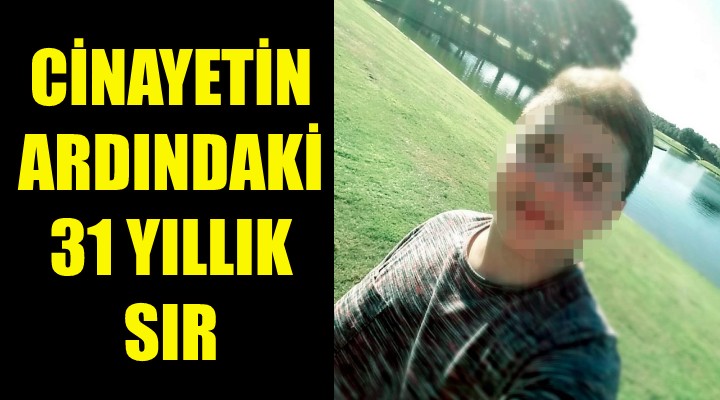 Cinayetin ardındaki 32 yıllık sır!