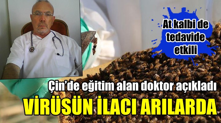 Çin’de eğitim alan doktor, virüsün ilacını açıkladı