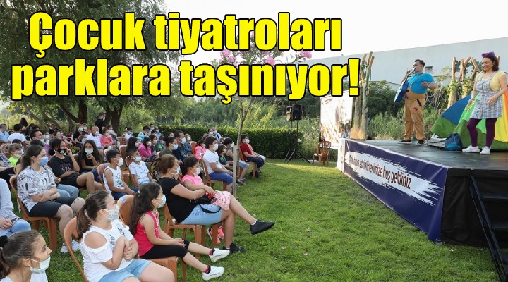 Çocuk tiyatroları parklara taşınıyor!