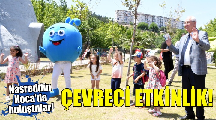 Çocuklar çevre için Nasreddin Hoca da buluştu!