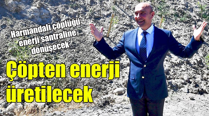 Çöpten enerji üretilecek