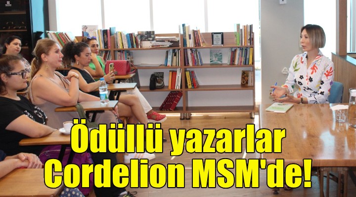 Cordelion MSM ödüllü yazarları konuk ediyor!