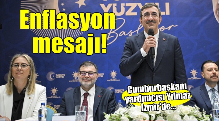 Cumhurbaşkanı Yardımcısı Cevdet Yılmaz dan  Tek haneli enflasyon  mesajı!