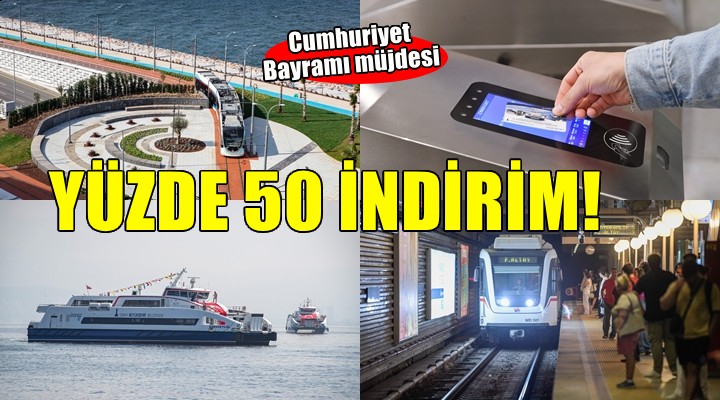 Cumhuriyet Bayramı’nda ulaşım yüzde 50 indirimli