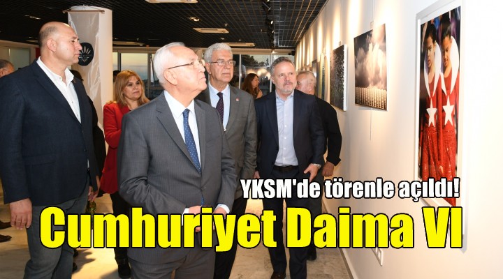 Cumhuriyet Daima VI sergisi YKSM de!