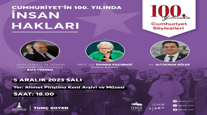 Cumhuriyetin 100. yılında İnsan Hakları Apikam’da konuşulacak!