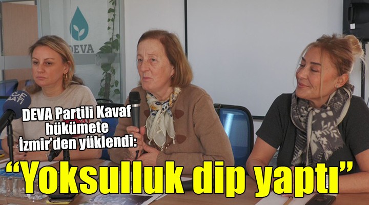 DEVA Partili Kavaf:  Yoksulluk dip yapmış durumda 