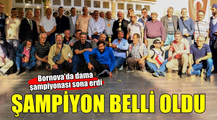 Dama’nın şampiyonu Bornova’da belirlendi