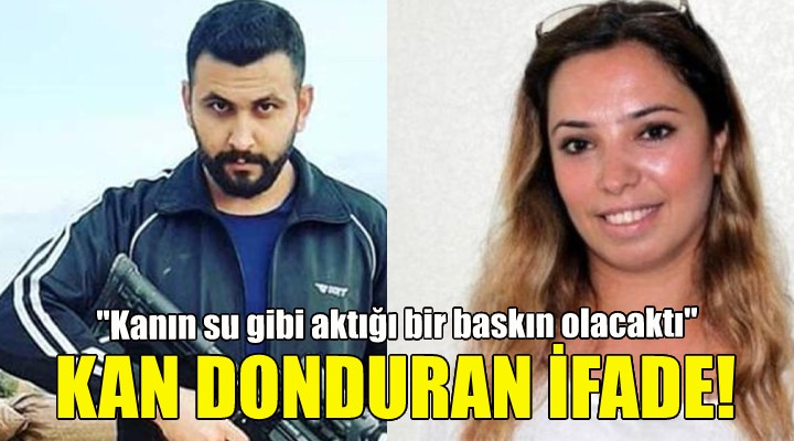 Deniz Poyraz ın katilinden kan donduran ifade!