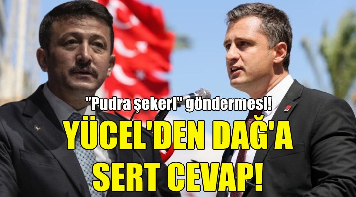 Deniz Yücel den Hamza Dağ a   pudra şekeri  göndermesi!