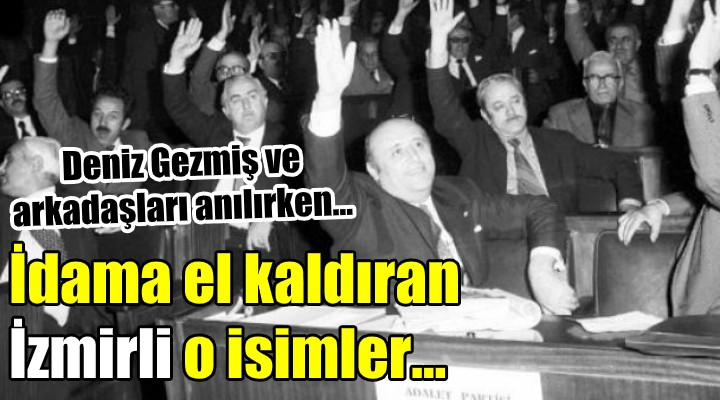 Denizler in idamına el kaldıran İzmirli o isimler...