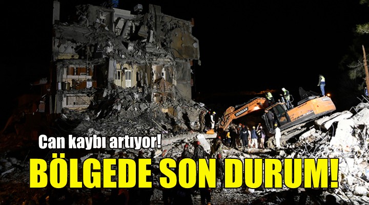 Deprem bölgesinde son durum... Can kaybı artıyor!