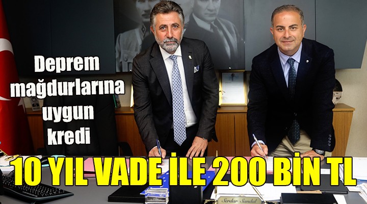 Deprem mağdurlarına kredi imkanı! 10 yıl vadeli, 200 bin TL ye kadar...