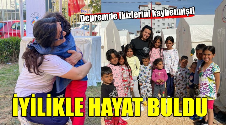 Depremde ikizlerini kaybetmişti... 15 bine yakın çocuğa ulaştı!