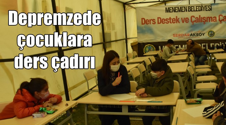 Depremzede çocuklara ders çadırı...