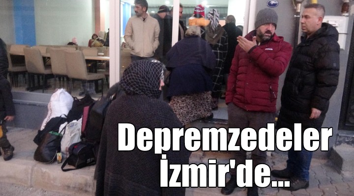 Depremzedeler İzmir e getirildi...