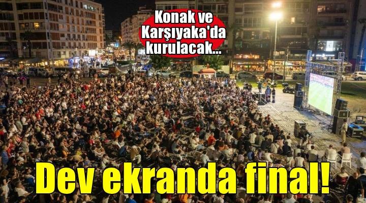Dev ekranda final heyecanı
