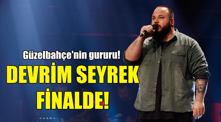 Devrim Seyrek Final’de!