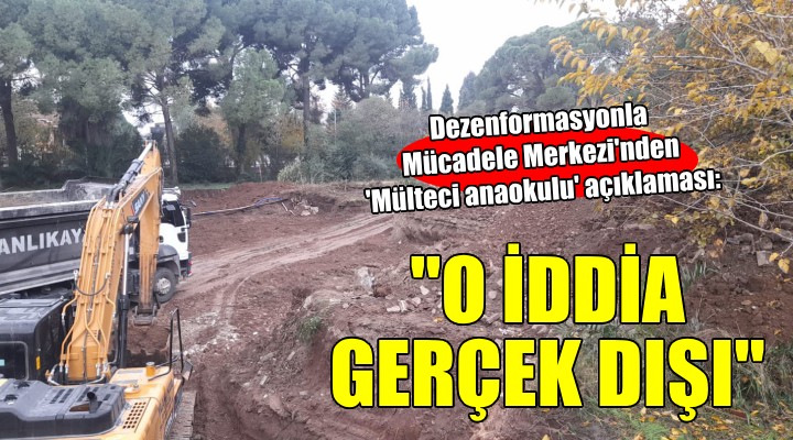 Dezenformasyonla Mücadele Merkezi nden  Mülteci anaokulu  açıklaması...