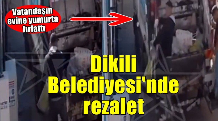 Dikili Belediyesi nde rezalet...