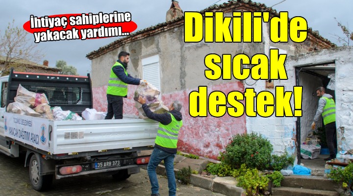 Dikili Belediyesi’nden yakacak yardımı...