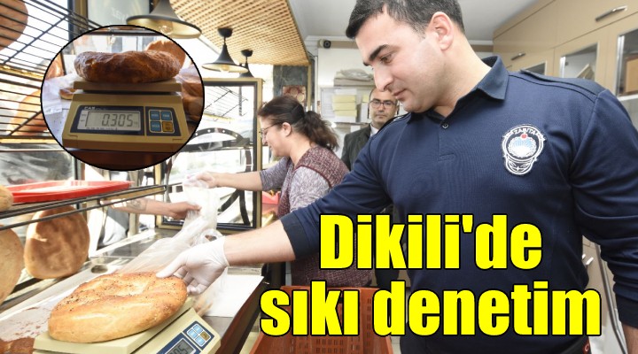 Dikili de Ramazan ayı denetimi...