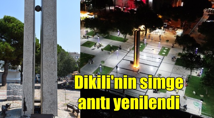 Dikili nin simge anıtı yenilendi