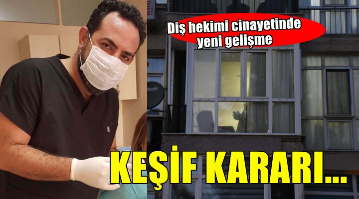 Diş hekimi cinayetinde yeni gelişme