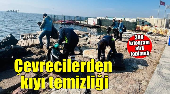 Doğaseverler Karşıyaka'da kıyı temizliği yaptı