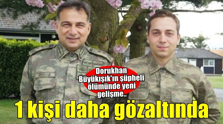 Dorukhan Büyükışık'ın inşaat şantiyesinde ölümüyle ilgili 1 şüpheli daha yakalandı