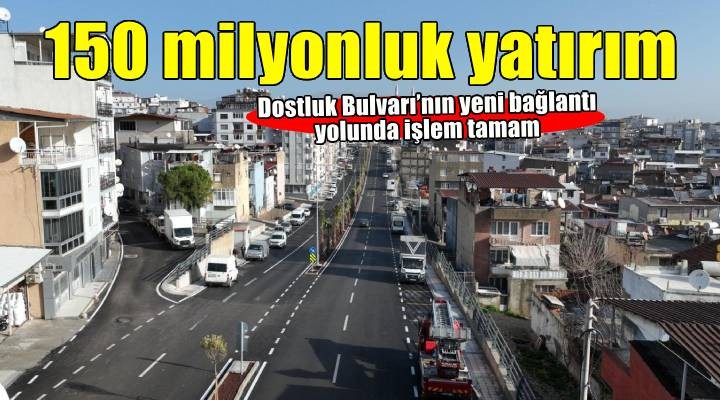 Dostluk Bulvarı’nın yeni bağlantı yolunda işlem tamam